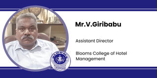 Blooms College of Hotel Management, Assistant Director: Mr.V.Giribabu Interview
